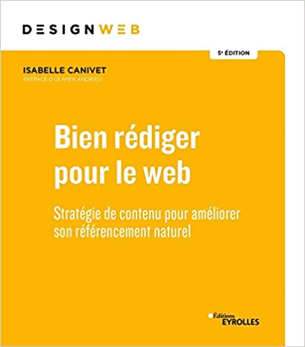 Bien rédiger pour le Web, 5e éd.