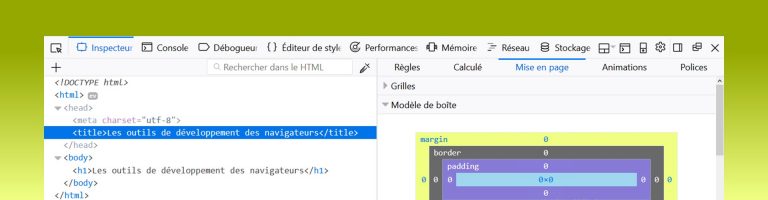 Les outils de développement web des navigateurs